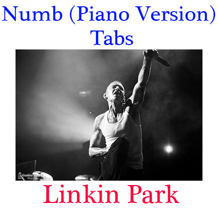Numb Tabs Piano Version Linkin Park How To Play Linkin