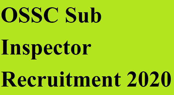 OSSC Sub Inspector Recruitment 2020