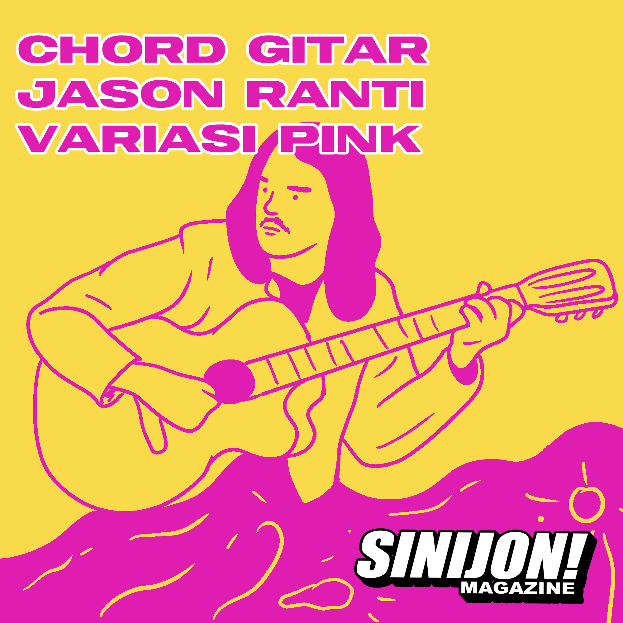 Chord Gitar Jason Ranti Variasi Pink