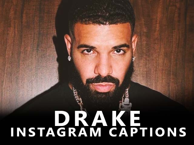 Drake Instagram Captions 2020 Drake Instagram Captions 2021 About Love Life - Imagenestur