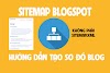 Cách tạo Sitemap cho Blogspot (Tạo sơ đồ Blog) dành cho người mới
