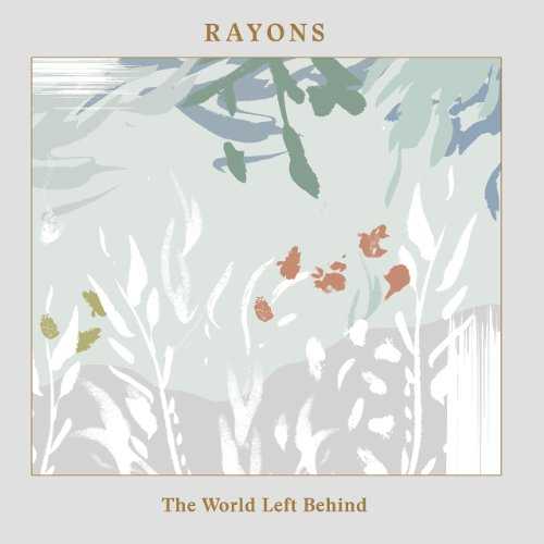 [Album] Rayons – The World Left Behind (2015.09.02/MP3/RAR)