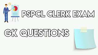 Pspcl Clerk Gk , Pspcl Exam Gk