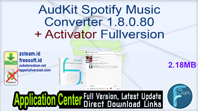 AudKit Spotify Music Converter 1.8.0.80 + Activator Fullversion