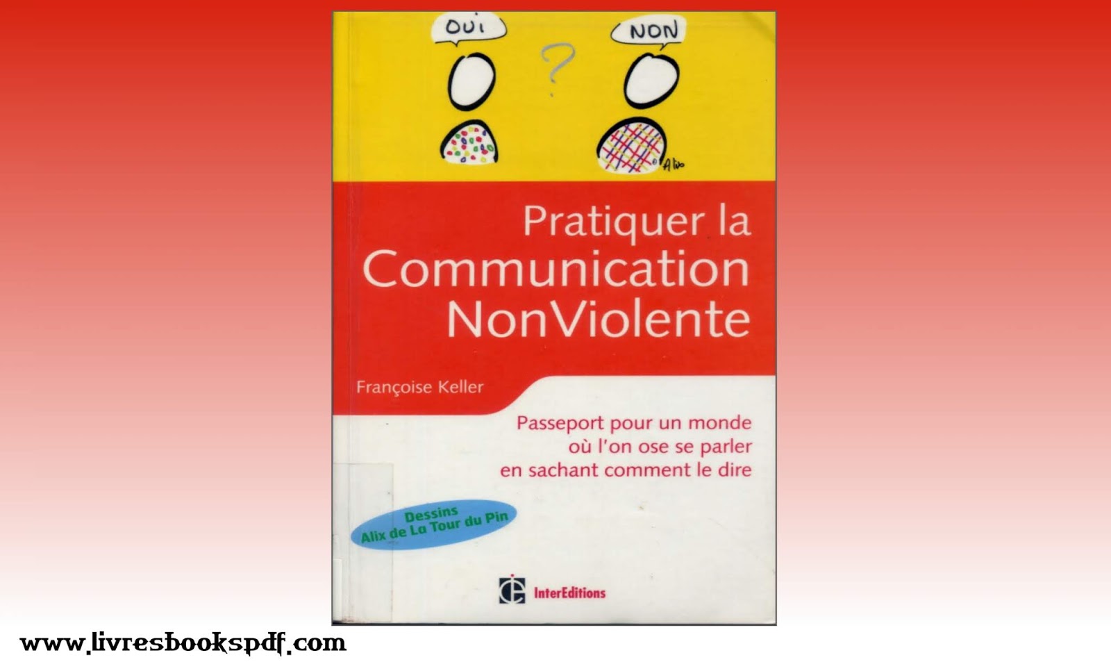 Télécharger Pratiquer la Communication Non Violente pdf gratuit LIVRES BOOKS PDF Télécharger Pratiquer la Communication Non Violente pdf gratuit LIVRES BOOKS PDF