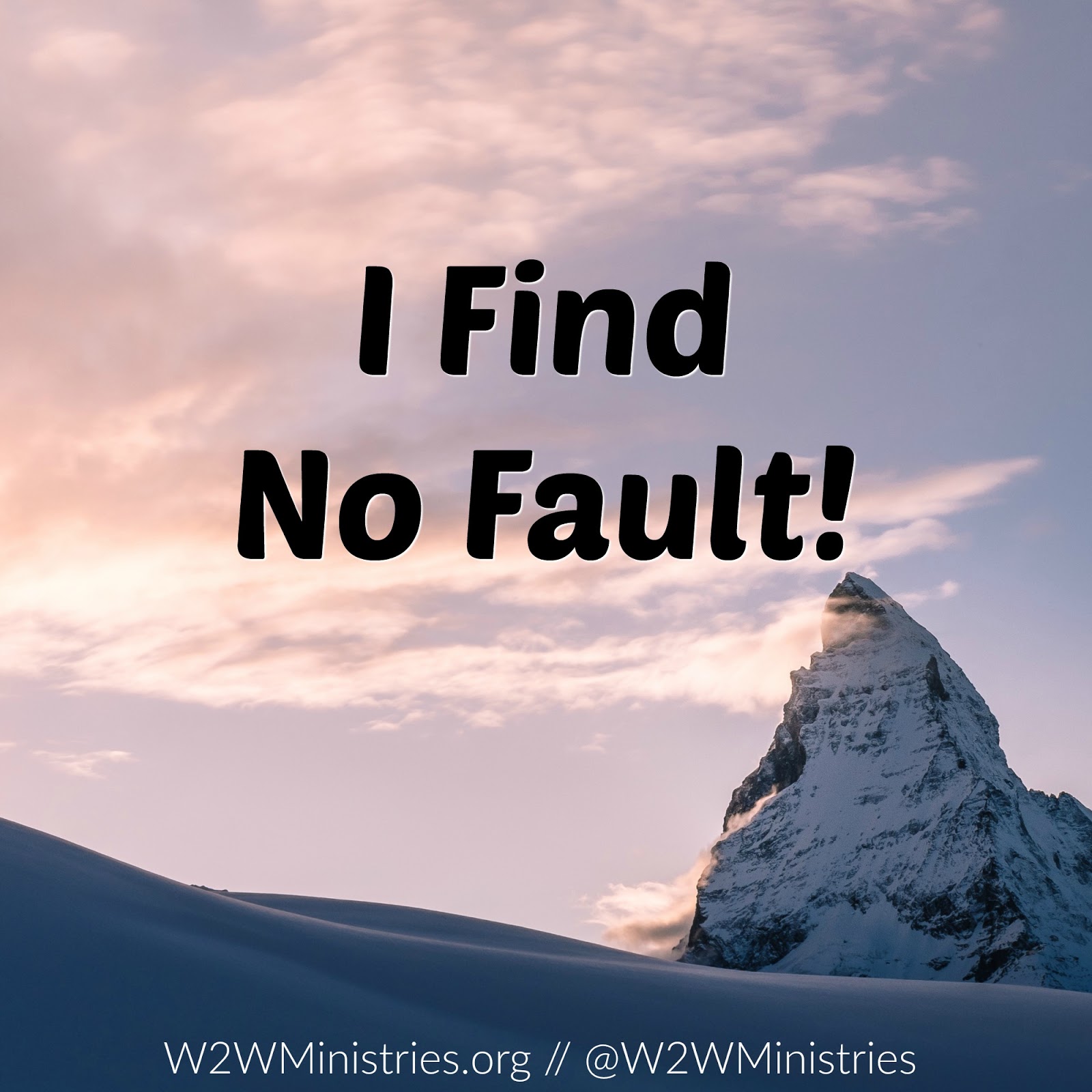 Woman to Woman I Find No Fault In You