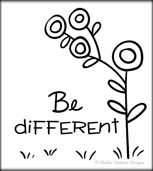 Hudson's Holidays - Designer Shirley Hudson: Be Different ...freebie!