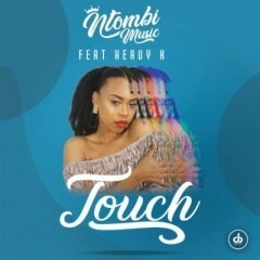 (Afro House) Touch (feat. Heavy-K) (2019)