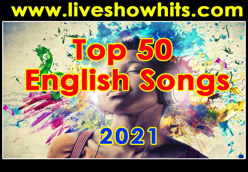 Songs 2021 english English Top