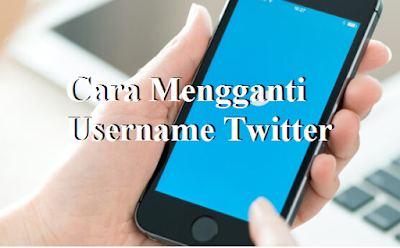 Cara Mengganti Username Twitter