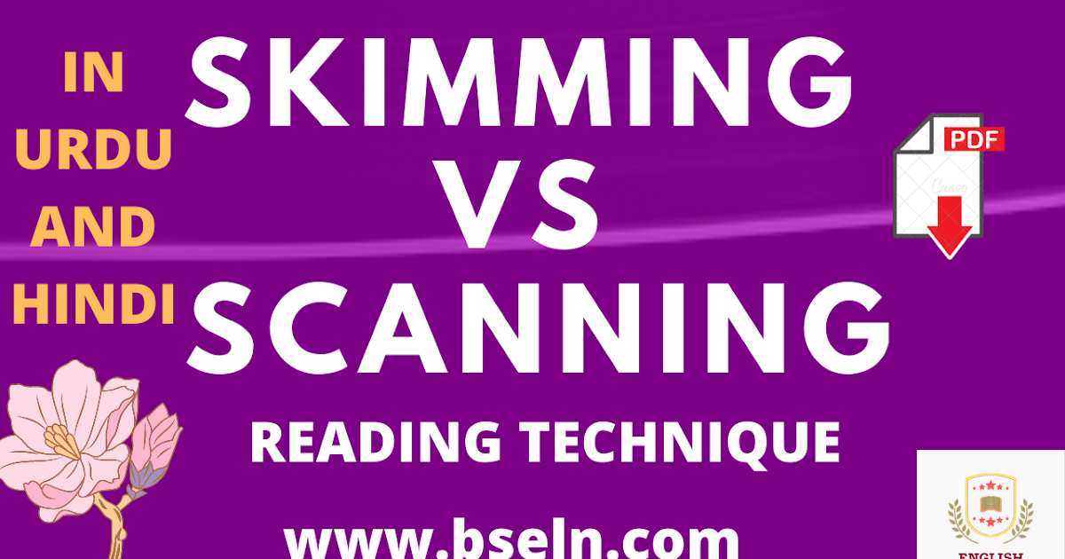 Skimming and Scanning Reading Techniques Explained In Urdu and Hindi
