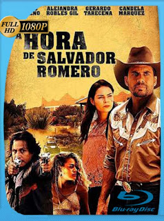 La Hora De Salvador Romero (2017) HD [1080p] Latino [GoogleDrive] SXGO