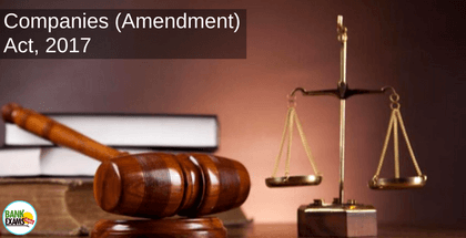 Overview of Companies (Amendment) Act, 2017 