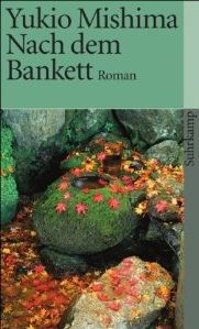 Japanische Literatur „Nach dem Bankett“ von Yukio Mishima