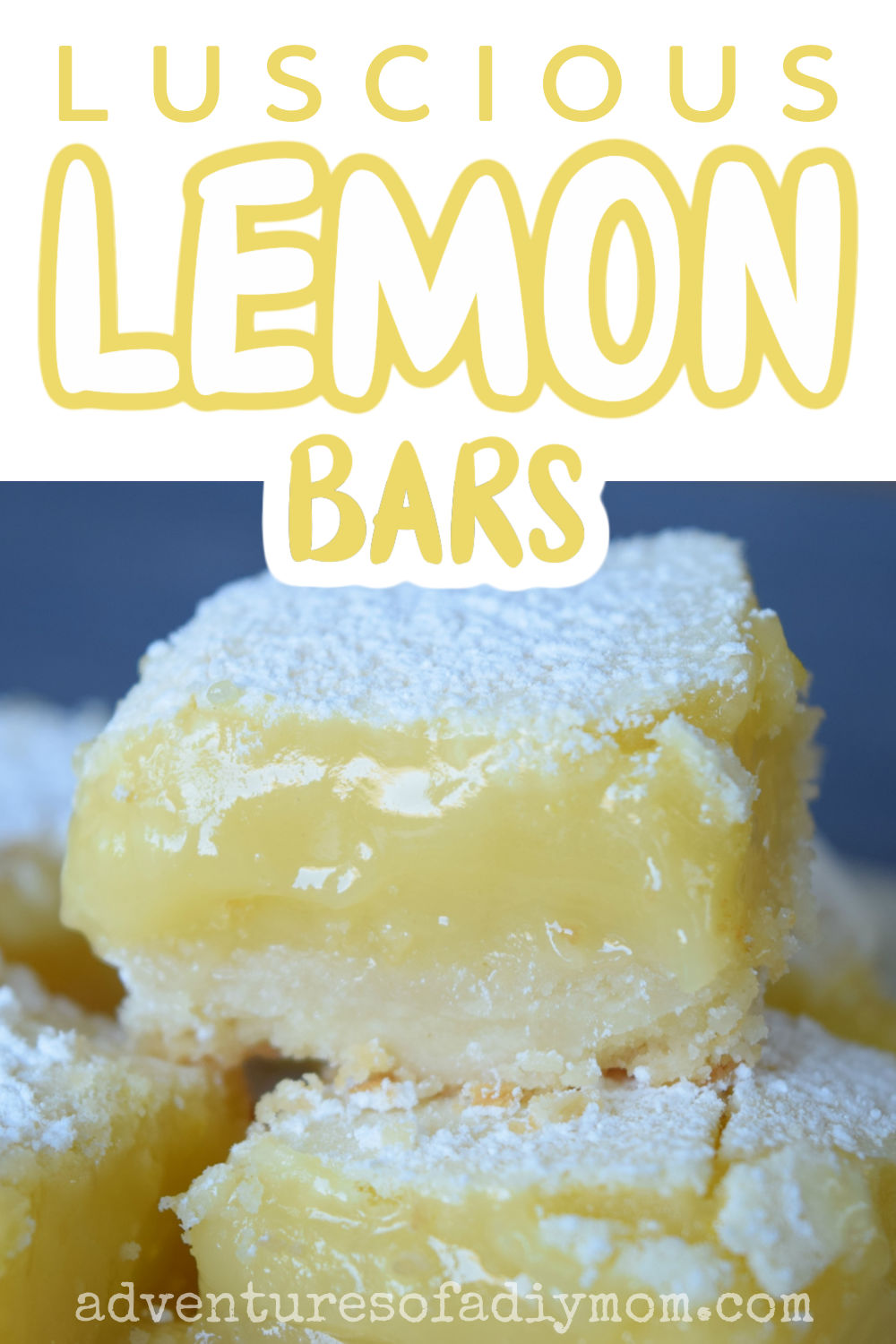 Perfect Lemon Bars Recipe Adventures of a DIY Mom