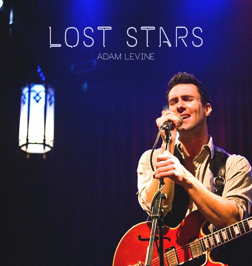 Adam Levine - Lost Stars Lyrics - SONGS ON LYRIC