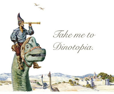 Take me to Dinotopia
