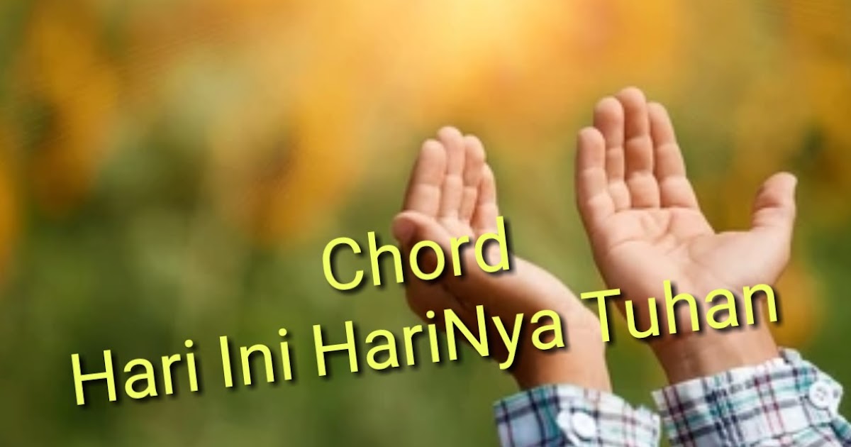 Not Angka Lagu Hari Ini Harinya Tuhan - c-t-i-or2