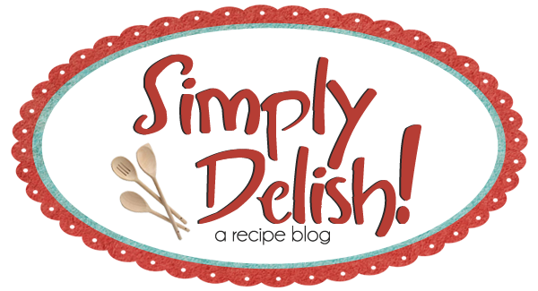 simply delish recipes!