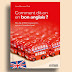 Télécharger : Comment dit-on en bon anglais ? En pdf Télécharger : Comment dit-on en bon anglais ? En pdf