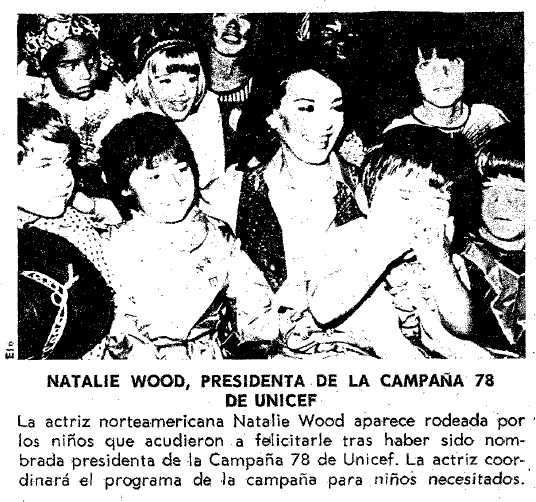 Natalie Wood presidenta de UNICEF desde 1978, once años antes de que lo fuese Audrey Hepburn.