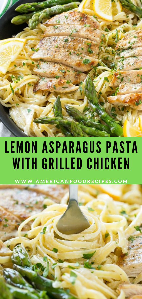 LEMON ASPARAGUS PASTA WITH GRILLED CHICKEN Recipe By Mom