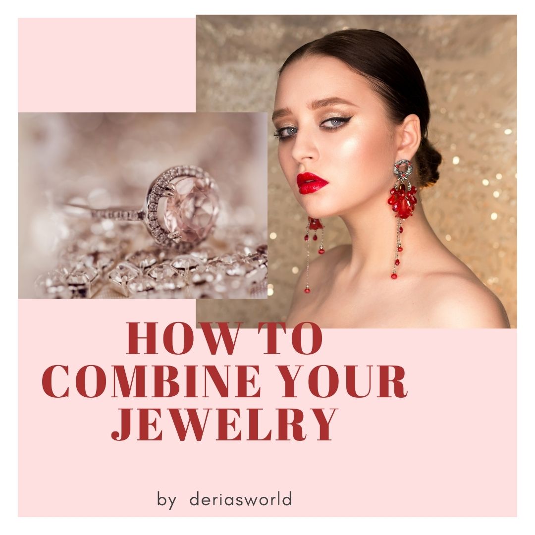 How To Combine Jewelry? 3 Jewellery Combining Ideas
