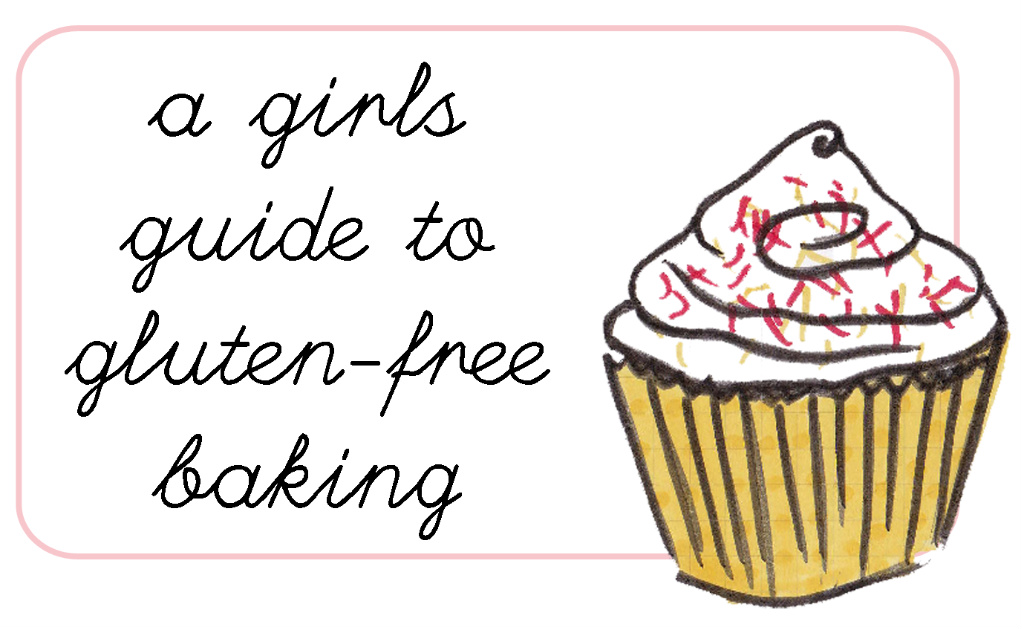 A Girls Guide to Gluten-Free Baking
