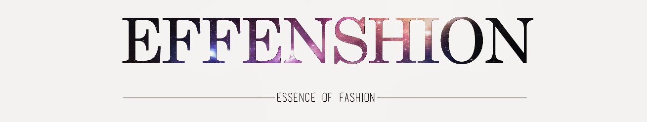 EFFENSHION - Essence of Fashion