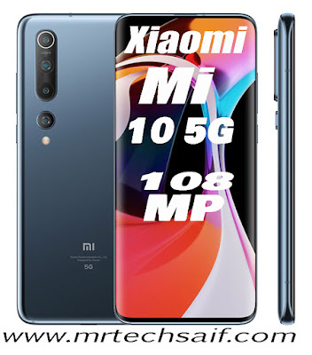 Xiaomi Mi 10 n 10 Pro 5G Release Launch Date n Price with in Pakistan n India or Price of USA united states america us. Redmi xiaomi mi 10 5G phone full specifications n review front selfie camera n rear main camera 108 MP n 256GB internal memory or 12GB RAM n 4780 mAh battery. full mobile specs n unboxing by mrtechsaif. Mi 10 images n pictures or videos quality pic