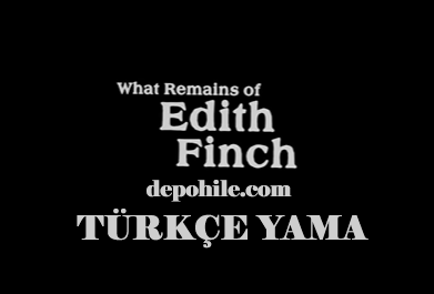 What Remains of Edith Finch PC Türkçe Yama İndir Kurulum 2021