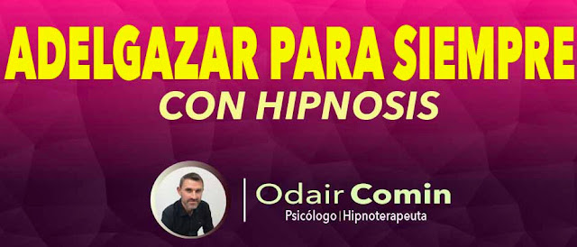 Adelgazar Para Siempre Con Hipnosis PDF & Audio MP3, Adelgazar Para Siempre Con Hipnosis Dr Odair Comin