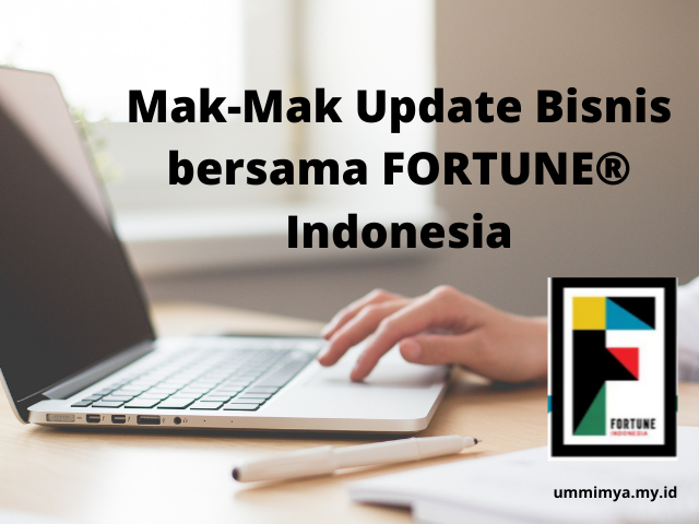 mak update bisnis bersama fortune indonesia