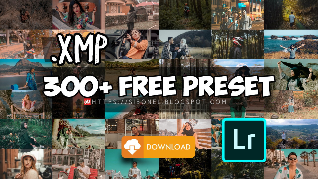 Download 300+ Preset Xmp Lightroom Mobile Android & Cara Menggunakan - Blog Sibonel