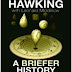 A Briefer History of Time