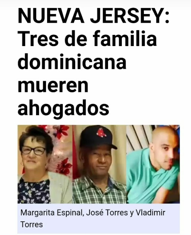Tres miembros de una familia Dominicana murieron ahogados durante huracan Ida
