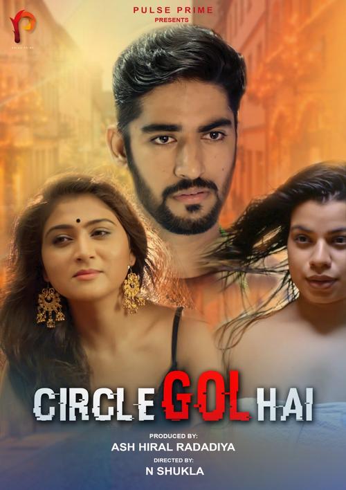 Circle Gol Hai (2020) Hindi Hot Video | PulsePrime Exclusive | x264 WEB-DL | Download | Watch Online