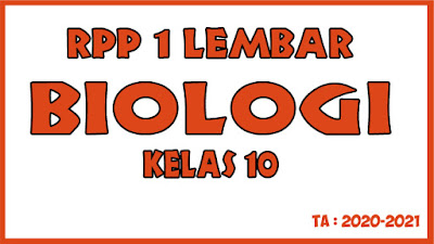 RPP 1 Lembar Biologi Kelas X KD 3.1 - 4.1