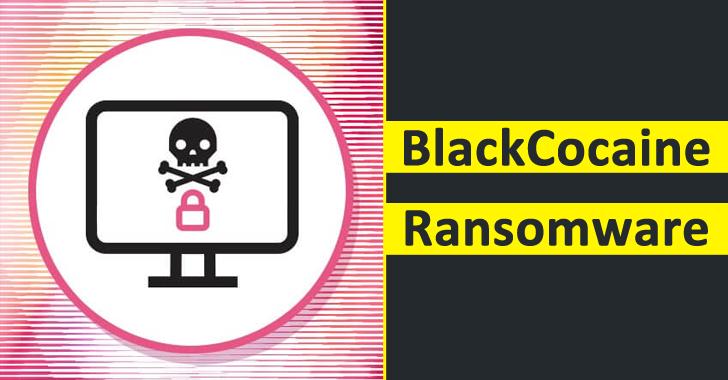 A New Ransomware Dubbed BlackCocaine Uses AES & RSA Encryption Methods