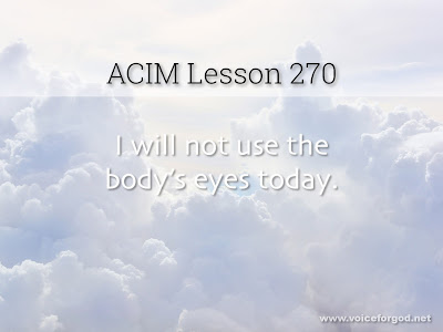 [Image: ACIM-Lesson-270-Workbook-Quote-Wide.jpg]