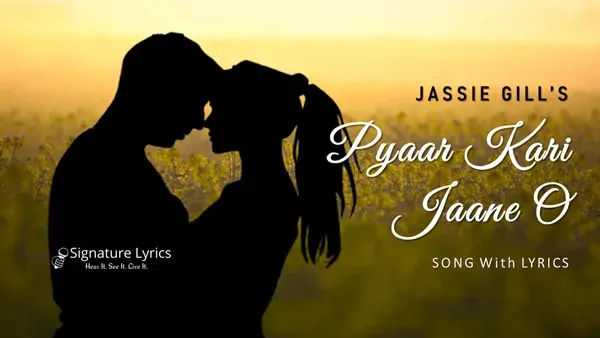 Pyaar Kari Jaane O Lyrics - Jassie Gill | Vikas | Raj Fatehpur | Sunny Vik