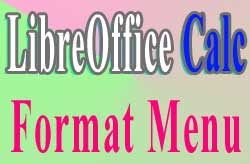 libreoffice calc format menu libreoffice calc format menu