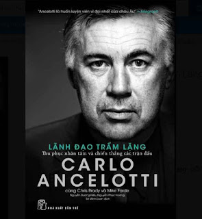 Carlo Ancelotti - Lãnh Đạo Trầm Lặng - Thu Phục Nhân Tâm Và Chiến Thắng Các Trận Đấu ebook PDF EPUB AWZ3 PRC MOBI