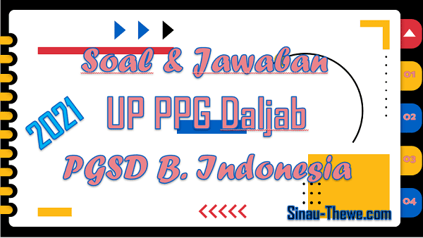 Soal &amp; Jawaban UP PPG PGSD Bahasa Indonesia 2021 Sinau