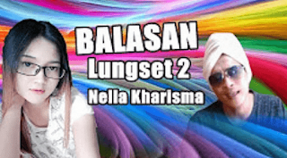 Lirik Lagu Balasan Tak Enteni Tekamu (Lungset 2) - Nella Kharisma