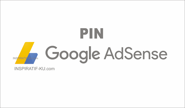 Kapan PIN Dari Google AdSense Sampai Ke Rumah