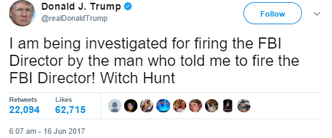 "I am being investigated for firing Comey by the man who told me to fire him" Trump goes on Twitter rant, calls his investigation a witch hunt