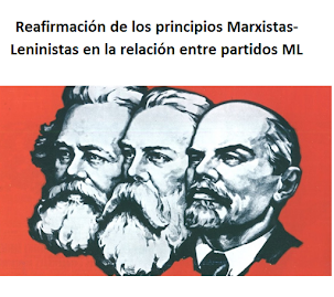 Reafirmación de los principios Marxistas-Leninistas en la relación entre partidos ML