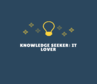 Knowledge Seeker | IT Lover