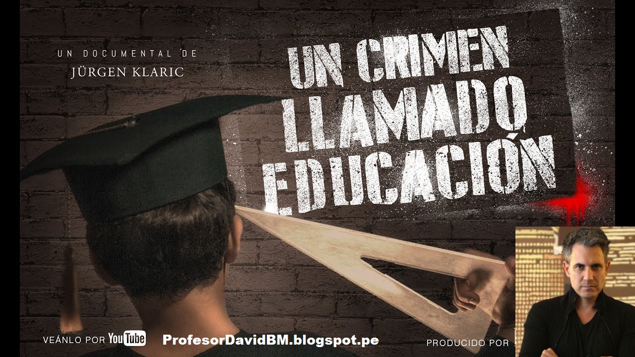 jurgen klaric do un crimen llamado educaci 243 n documental dirigido por jurgen klaric do un crimen llamado educaci 243 n documental dirigido por
